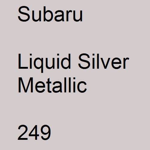 Subaru, Liquid Silver Metallic, 249.